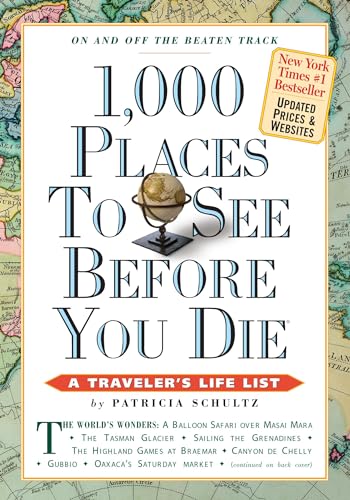 Patricia Schultz: 1,000 Places to See Before You Die (2010, Workman Publishing Company)