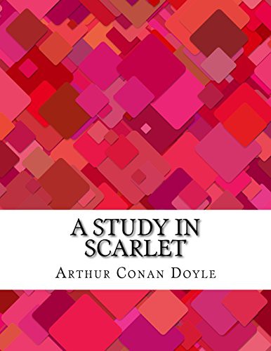 Arthur Conan Doyle, Arthur Conan Doyle: A Study in Scarlet (Paperback, 2017, CreateSpace Independent Publishing Platform, Createspace Independent Publishing Platform)