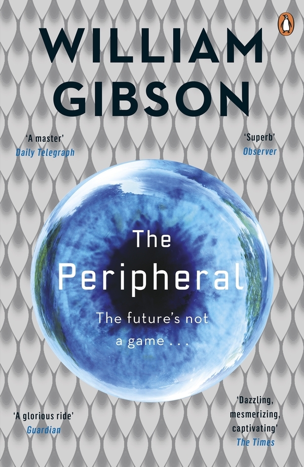 William F. Gibson: Peripheral (2014, Penguin Books, Limited)