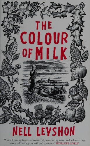 Nell Leyshon: The colour of milk (2013)