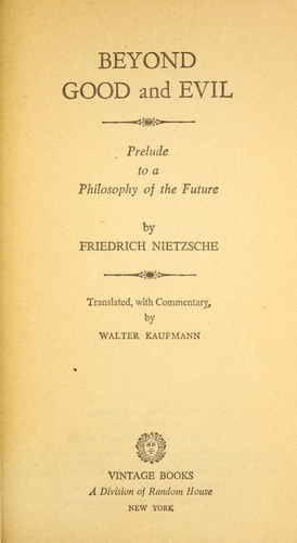 Friedrich Nietzsche: Beyond good and evil (1966, Vintage Books)