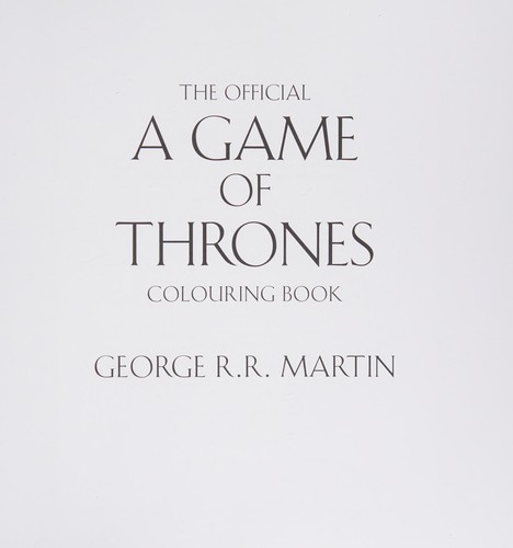 George R. R. Martin, Yvonne Gilbert, John Howe, Tomislav Tomic, Adam Stower: Official a Game of Thrones (2018, HarperCollins Publishers Limited, Harper Voyager)