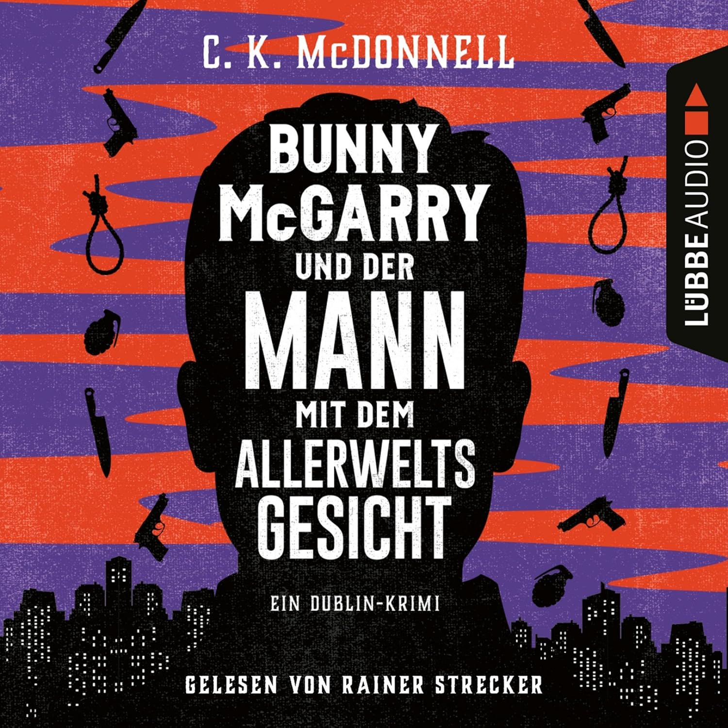 C. K. McDonnell: Bunny McGarry und der Mann mit dem Allerweltsgesicht (AudiobookFormat, German language, Lübbe Audio)