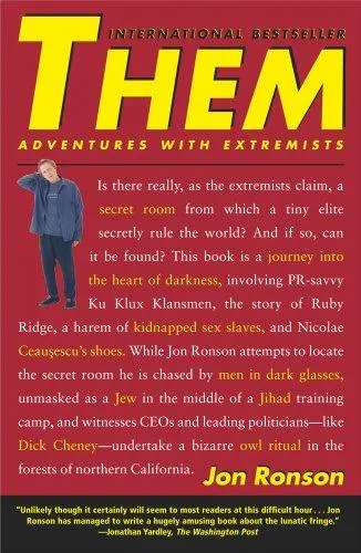 Jon Ronson: Them : adventures with extremists (2011, Simon & Schuster)