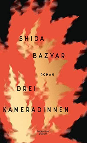 Shida Bazyar: Drei Kameradinnen (EBook, German language, 2021, Kiepenheuer & Witsch)