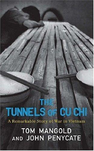 Tom Mangold, John Penycate: Tunnels of Cu Chi (2005)