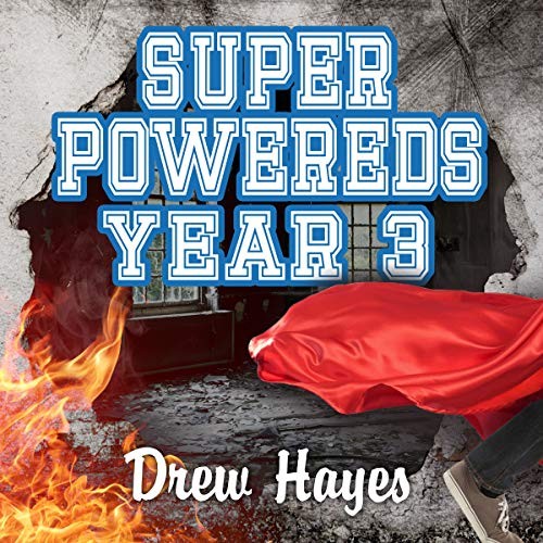 Drew Hayes: Super Powereds (AudiobookFormat, 2021, Tantor and Blackstone Publishing)