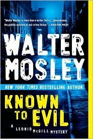 Walter Mosley: Known to Evil (2011, New American Library)