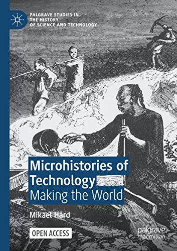 Mikael Hård: Microhistories of Technology (2023, Springer International Publishing AG, Palgrave Macmillan)