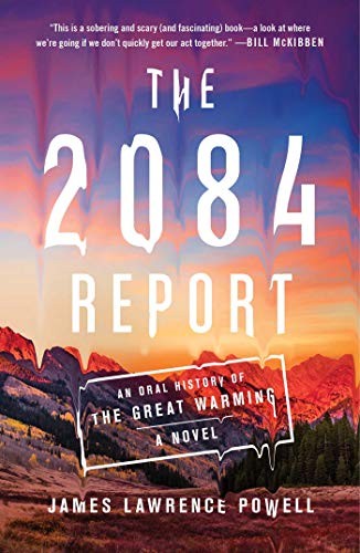 James Lawrence Powell: The 2084 Report (Hardcover, 2020, Atria Books)
