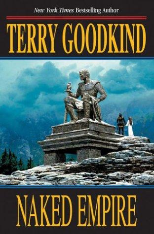 Terry Goodkind: Naked empire (2003, Tor, Tor Books)