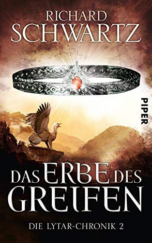 Richard Schwartz: Das Erbe des Greifen (Paperback, Piper Verlag GmbH)