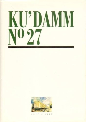 Kurt Grobecker: Ku'damm No. 27: Kempinski Hotel Bristol Berlin (1997, Faber)