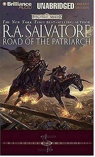 R. A. Salvatore: Road of the Patriarch (Forgotten Realms: The Sellswords, Book 3) (AudiobookFormat, Brilliance Audio on CD Unabridged Lib Ed)