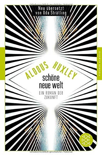 Aldous Huxley: Schone neue Welt (Paperback, 2014, Fischer Taschenbuch Verlag GmbH, FISCHER Taschenbuch)
