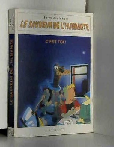 Terry Pratchett: Le sauveur de l'humanité (French language, 1994)