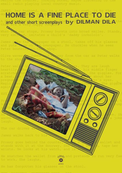 Dilman Dila: Home Is A Fine Place To Die (EBook, 2026, Ododo Press)