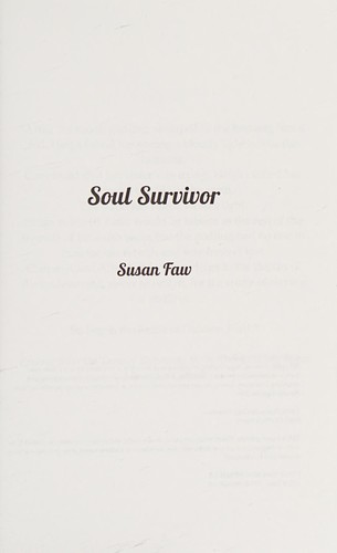 Susan Faw: Soul survivor (2016, [Susan Faw])