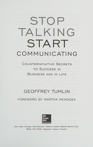 Geoffrey Tumlin: Stop Talking, Start Communicating (2013, McGraw-Hill Education)