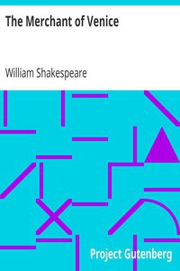 William Shakespeare: The Merchant of Venice (1999, Project Gutenberg)