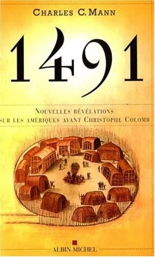 Charles C. Mann: 1491 (French language, 2007, Éditions Albin Michel)