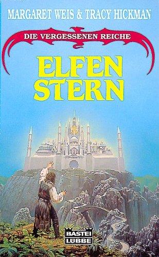 Margaret Weis, Tracy Hickman: Elfenstern. Die vergessenen Reiche. (Paperback, German language, 1994, Lübbe)
