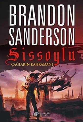 Brandon Sanderson: Sissoylu 3 - Caglarin Kahramani (Paperback, 2016, Akilcelen Kitaplar)