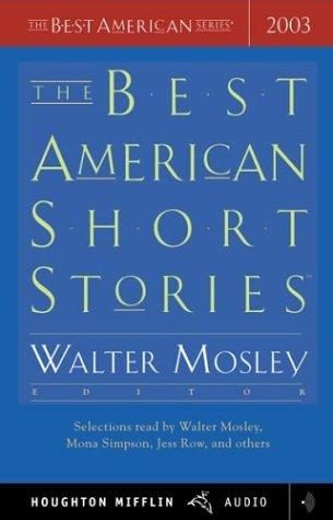 Walter Mosley: The Best American Short Stories 2003 (Houghton Mifflin)