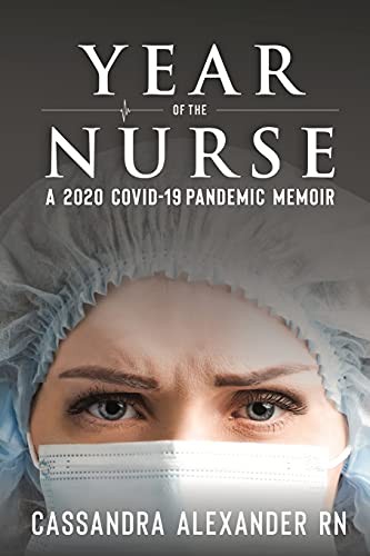 Cassandra Alexander: Year of the Nurse (Paperback, 2021, Caskara Press)