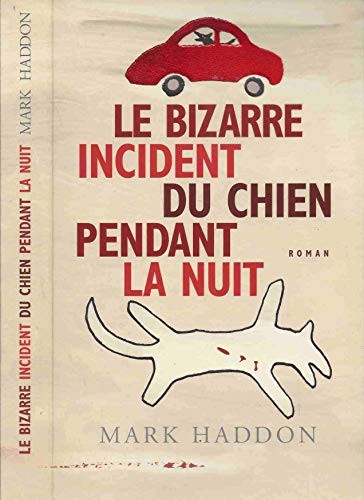 Mark Haddon: The Curious Incident of the Dog in the Night-Time (Paperback, Dutch language, 2004, France loisirs)