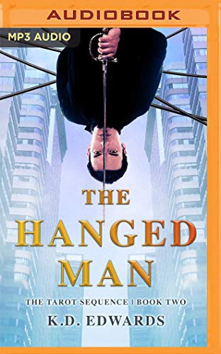 K. D. Edwards, Josh Hurley: The Hanged Man (AudiobookFormat, 2020, Audible Studios on Brilliance, Audible Studios on Brilliance Audio)