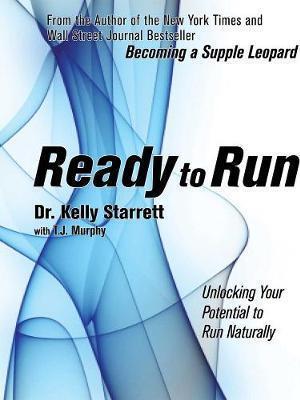 Kelly Starrett, T. J. Murphy: Ready to Run (2014)