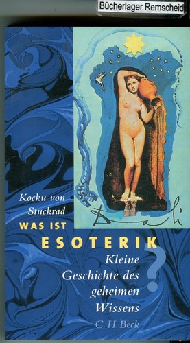 Kocku von Stuckrad: Was ist Esoterik? (German language, 2004, Beck)