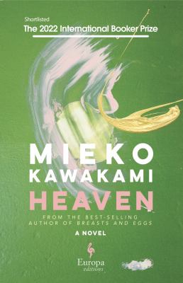 David Boyd, Mieko Kawakami, Sam Bett: Heaven (Hardcover, 2021, Europa Editions)