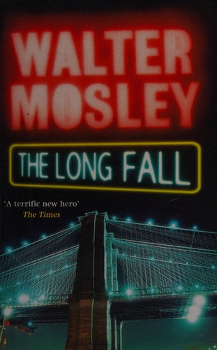 Walter Mosley: The long fall (2010, Phoenix)