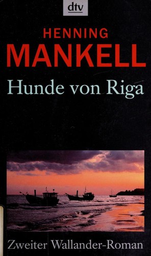 Henning Mankell: Hunde von Riga (German language, 2005, Deutscher Taschenbuch Verlag)