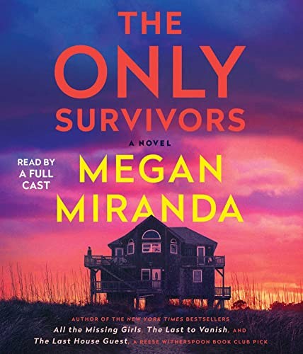 Megan Miranda: The Only Survivors (AudiobookFormat, Simon & Schuster Audio)