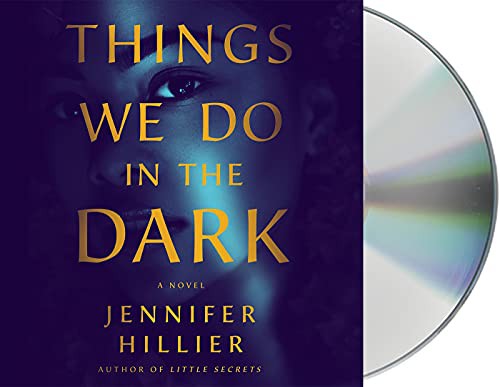 Jennifer Hillier: Things We Do in the Dark (AudiobookFormat, Macmillan Audio)