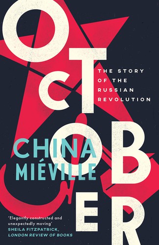 China Miéville: October (2017)