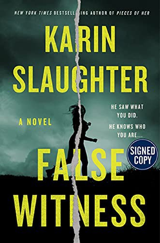 Karin Slaughter: False Witness (Hardcover, William Morrow & Company)