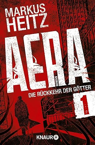 Markus Heitz: AERA (Paperback, German language, 2015, Knaur)