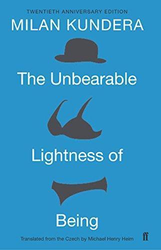 Milan Kundera: The Unbearable Lightness of Being (Hardcover, 2009, Faber & Faber Ltd)