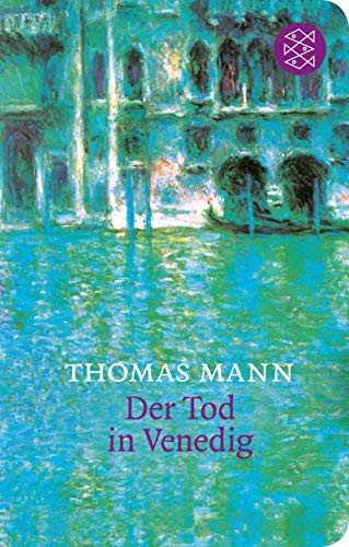 Thomas Mann: Der Tod in Venedig (Hardcover, 2013, FISCHER Taschenbuch)