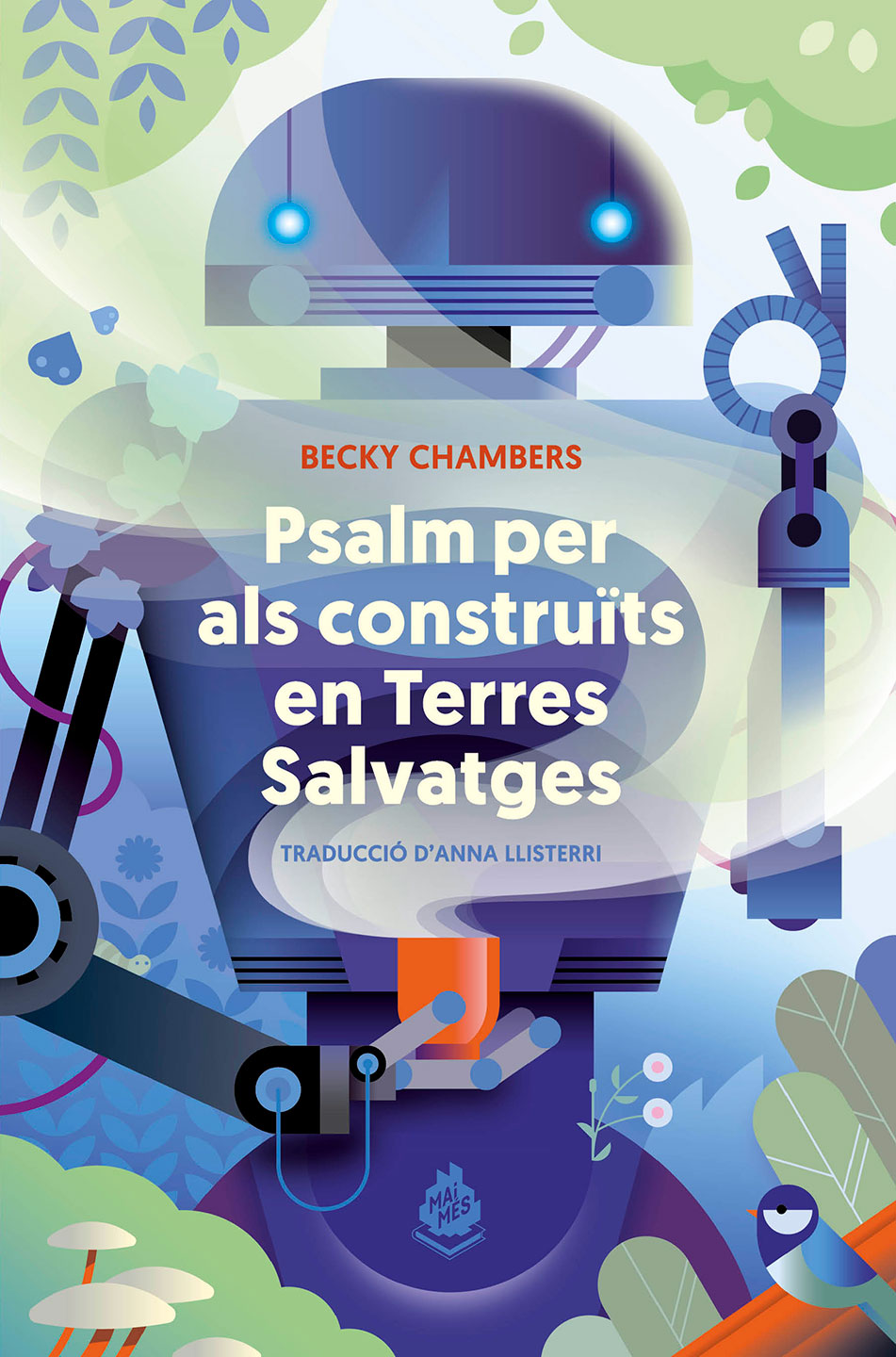 Becky Chambers, Maria Picassó i Piquer (Ilustradora): Psalm per als construïts en terres salvatges (Paperback, Català language, MAIMÉS, Mai Més)
