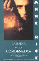 Anne Rice: La Reina de Los Condenados (Paperback, 1996, Ediciones B)