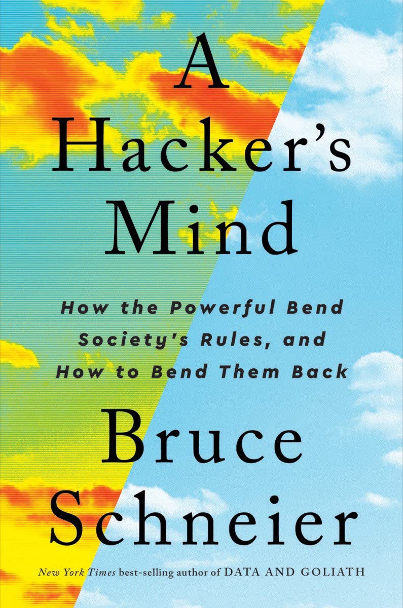 Bruce Schneier: A Hacker's Mind (Hardcover, W. W. Norton & Company)