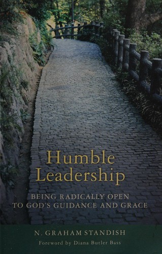 N. Graham Standish: Humble leadership (Paperback, 2007, Alban Institute)