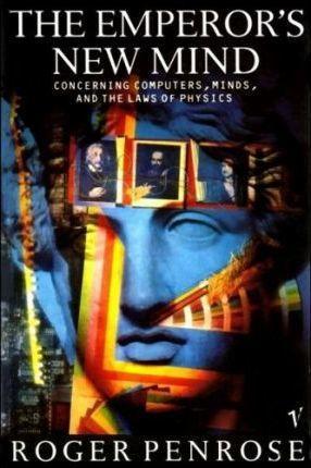 Roger Penrose, Penrose: The emperor's new mind (Paperback, 1989, Random House UK Distribution)