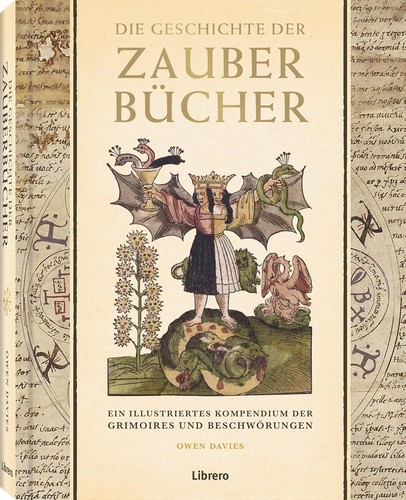 Owen Davies: Die Geschichte der Zauberbücher: Ein illustriertes Kompendium der Grimories und Beschwörungen (2025, Librero)