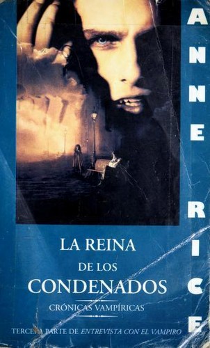 Anne Rice: La reina de los condenados (Paperback, Spanish language, 1995, Ediciones B)